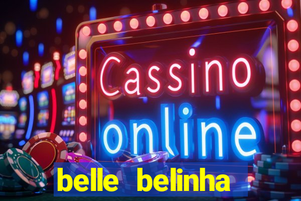 belle belinha videos vazados